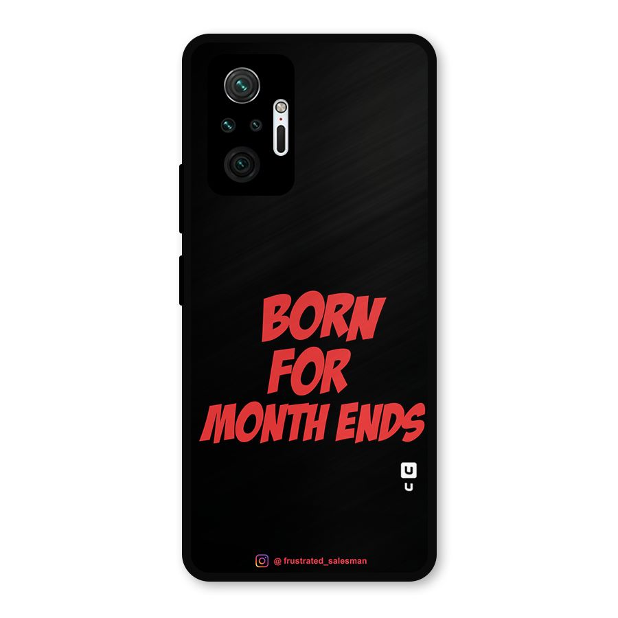 Born for Month Ends Black Metal Back Case for Redmi Note 10 Pro