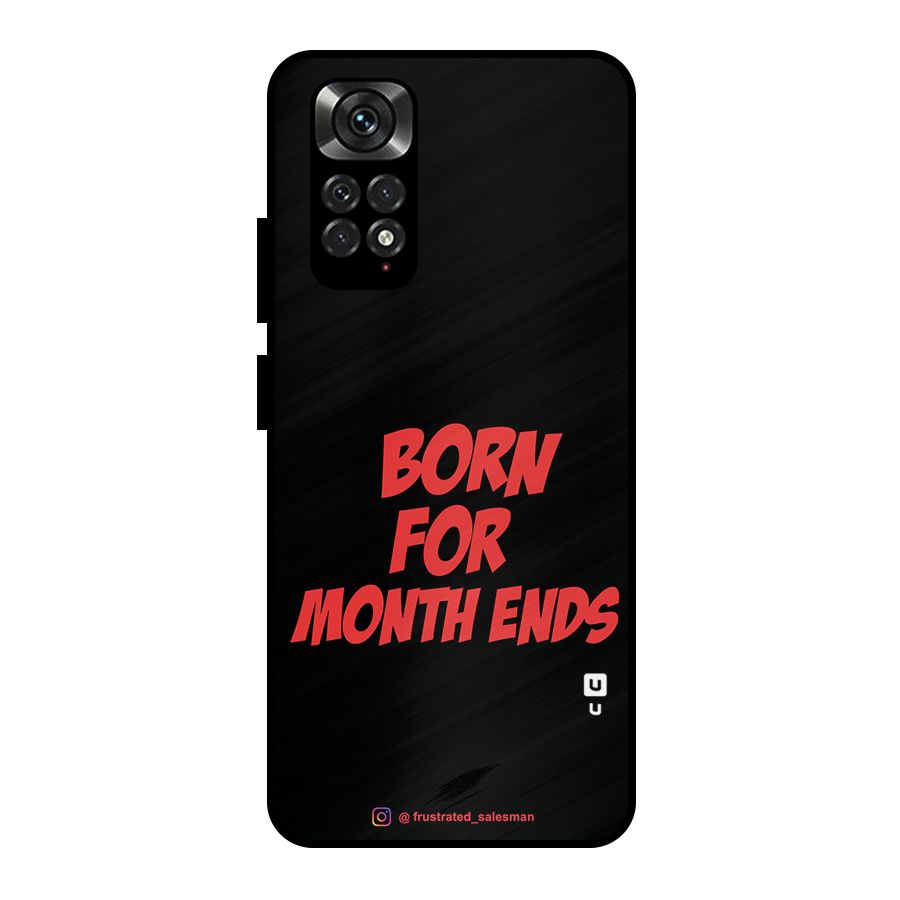 Born for Month Ends Black Metal Back Case for Redmi Note 11 Pro