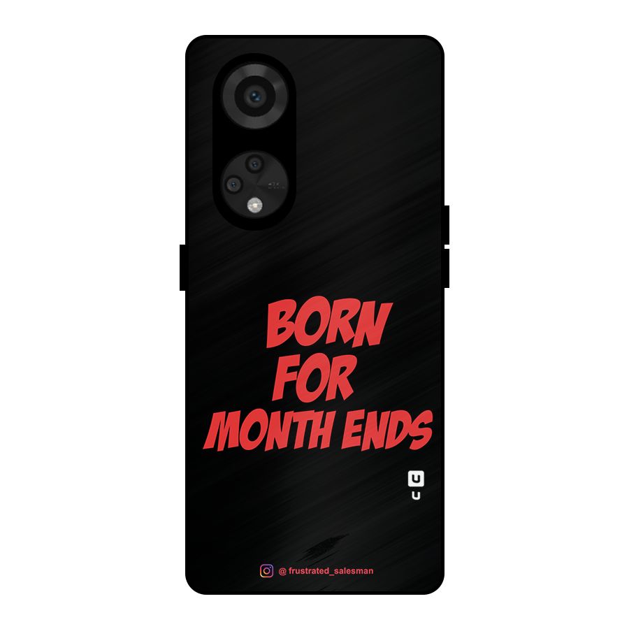 Born for Month Ends Black Metal Back Case for Reno8 T 5G