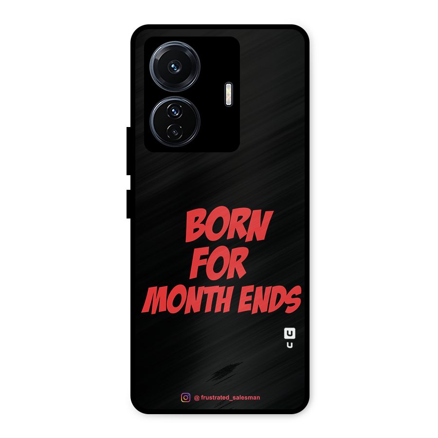 Born for Month Ends Black Metal Back Case for Vivo T1 Pro