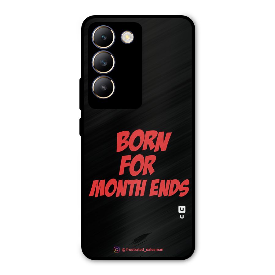 Born for Month Ends Black Metal Back Case for Vivo T3 5G