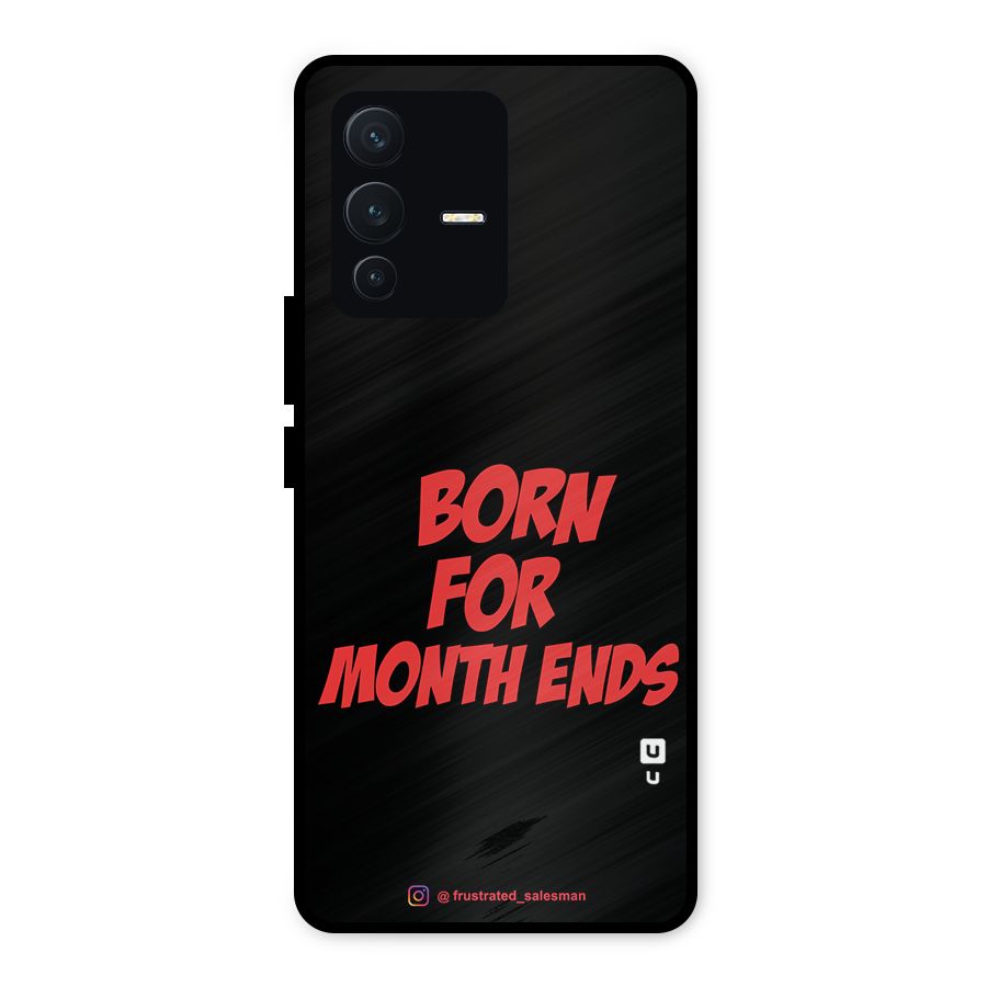 Born for Month Ends Black Metal Back Case for Vivo V23 5G