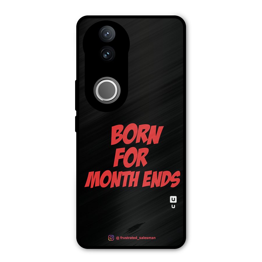 Born for Month Ends Black Metal Back Case for Vivo V50e