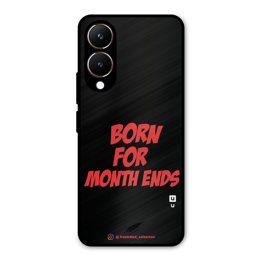 Born for Month Ends Black Metal Back Case for Vivo Y28