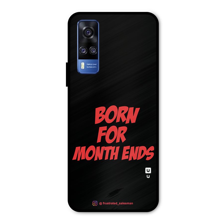 Born for Month Ends Black Metal Back Case for Vivo Y31