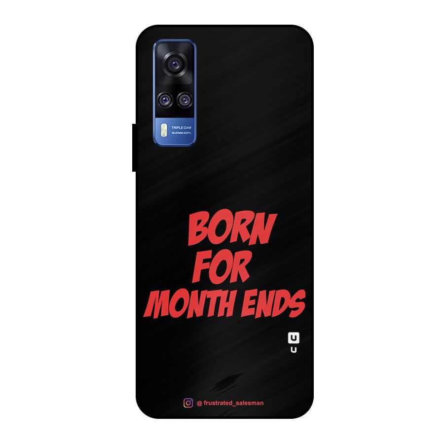 Born for Month Ends Black Metal Back Case for Vivo Y51