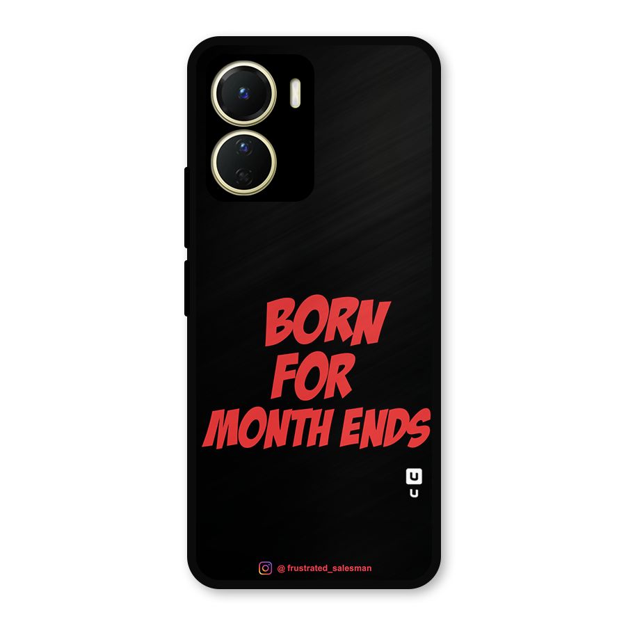 Born for Month Ends Black Metal Back Case for Vivo Y56