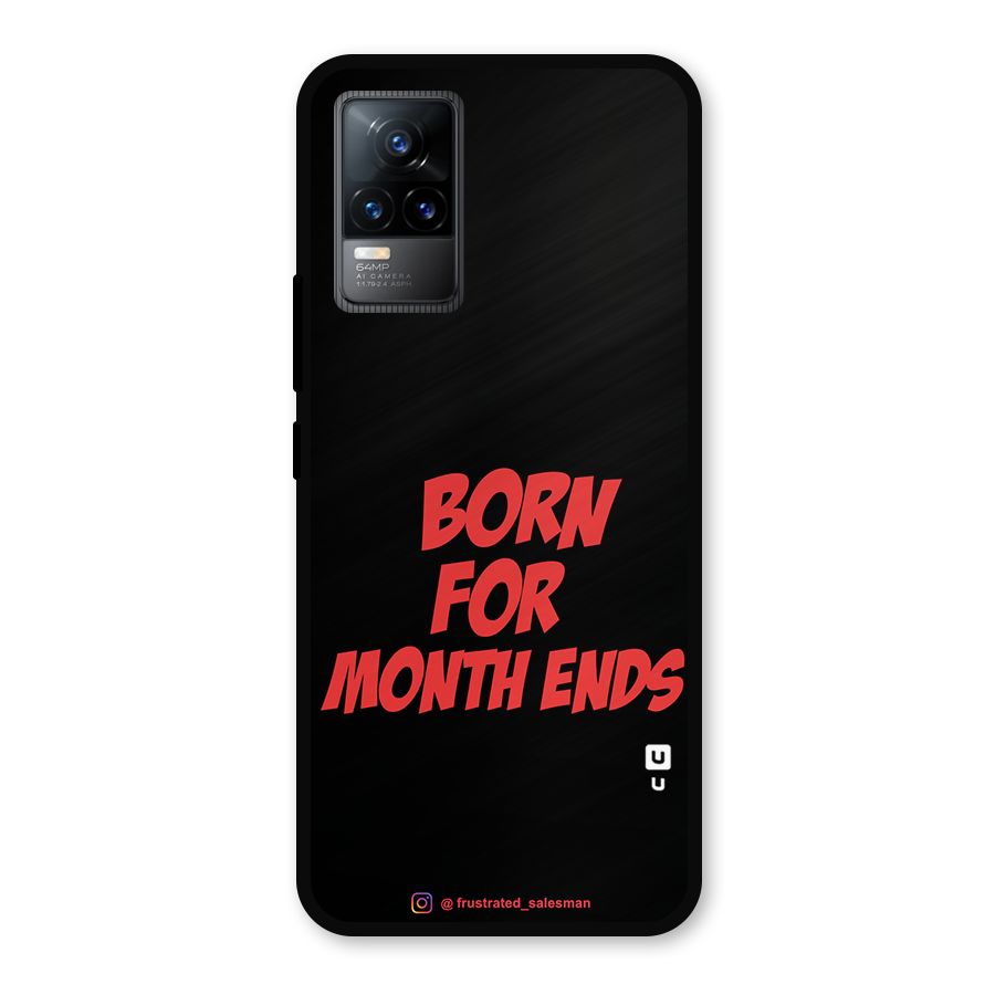 Born for Month Ends Black Metal Back Case for Vivo Y73