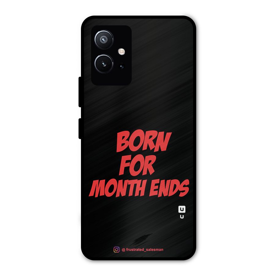 Born for Month Ends Black Metal Back Case for Vivo Y75 5G