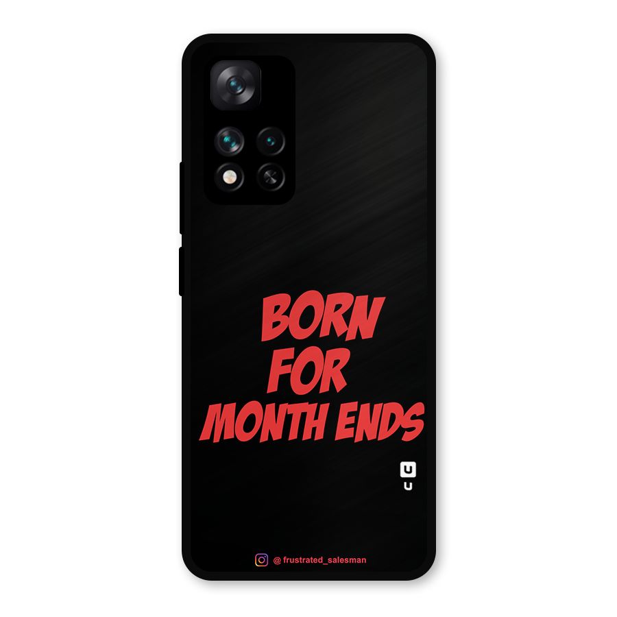 Born for Month Ends Black Metal Back Case for Xiaomi 11i Hypercharge 5G