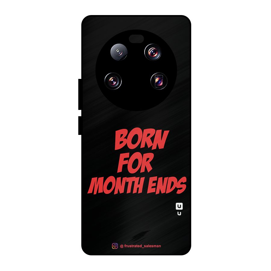 Born for Month Ends Black Metal Back Case for Xiaomi 13 Ultra