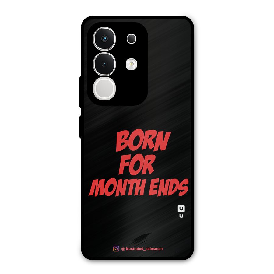 Born for Month Ends Black Metal Back Case for iQOO Z10x