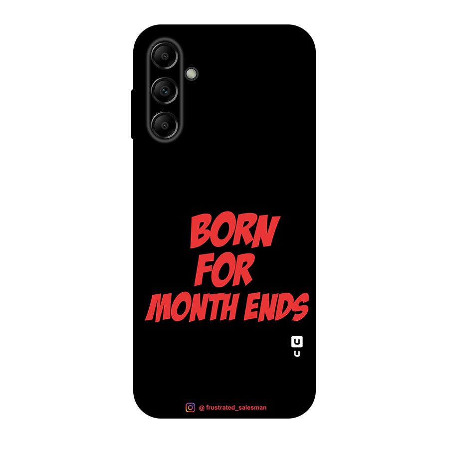 Born for Month Ends Black Original Polycarbonate Back Case for Galaxy A14 5G