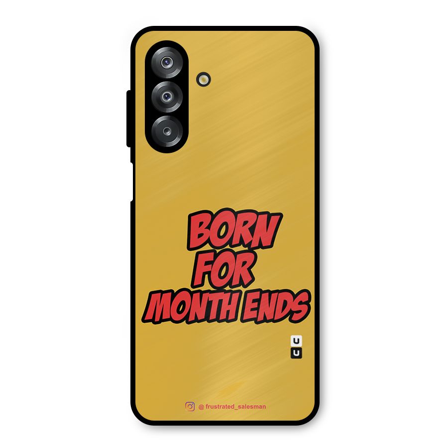Born for Month Ends Mustard Yellow Metal Back Case for Galaxy A26