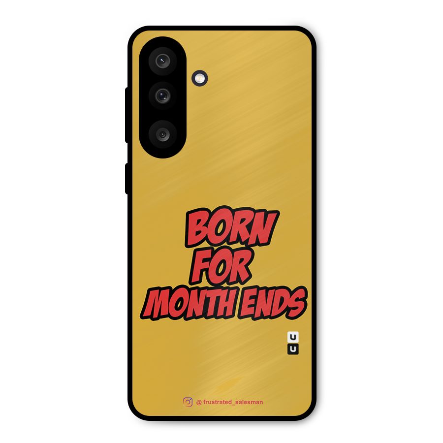Born for Month Ends Mustard Yellow Metal Back Case for Galaxy M56