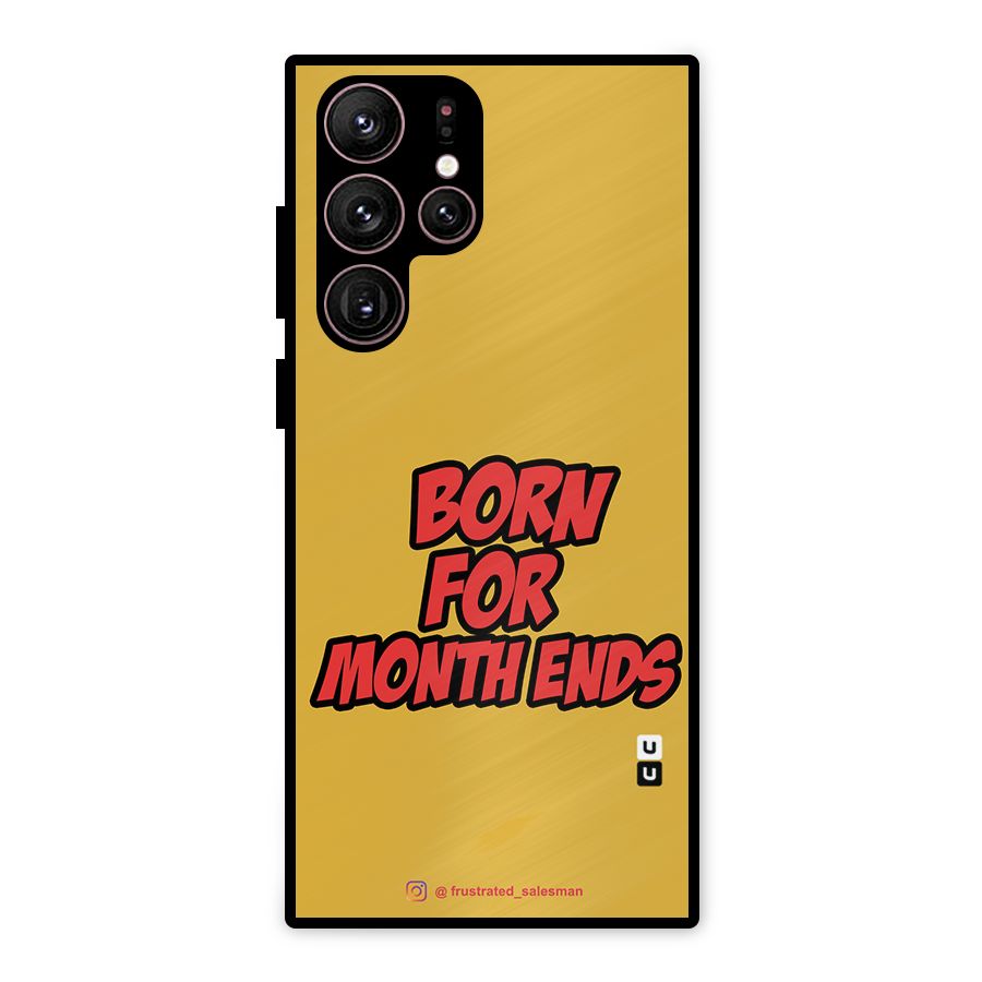Born for Month Ends Mustard Yellow Metal Back Case for Galaxy S22 Ultra 5G