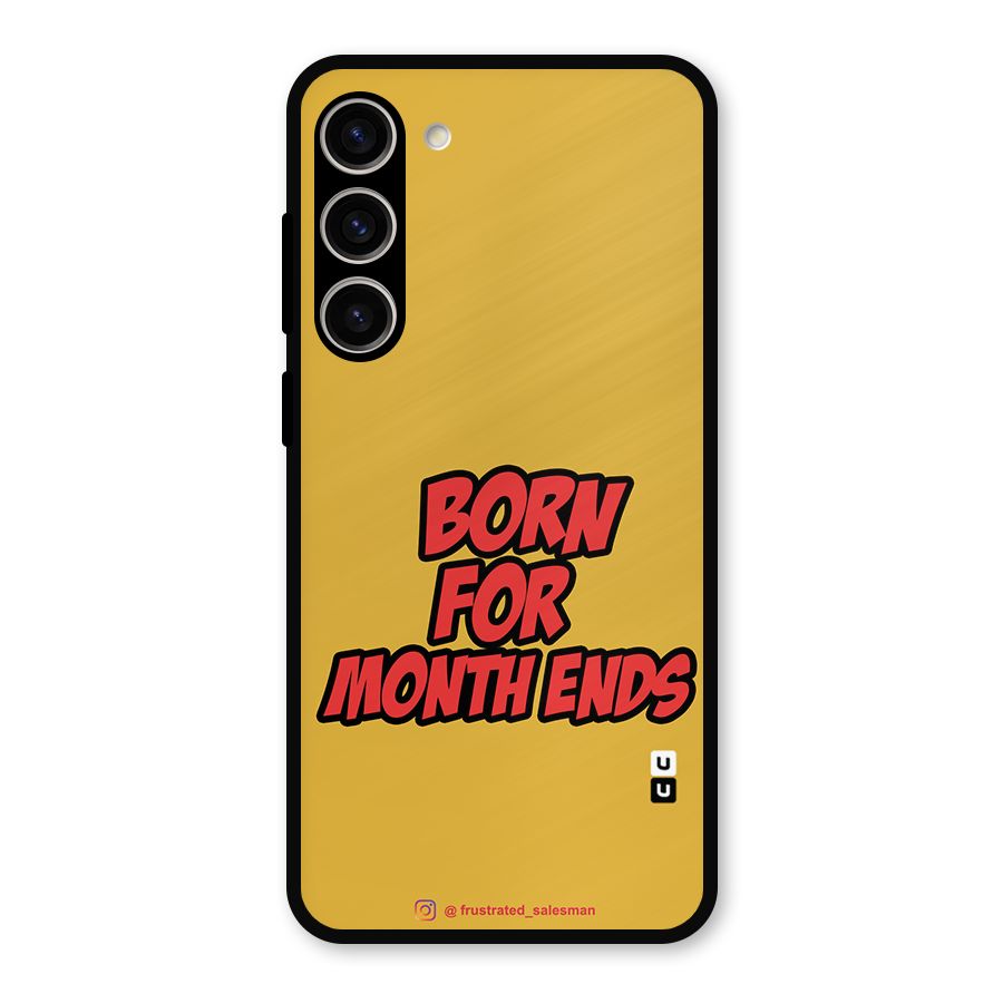Born for Month Ends Mustard Yellow Metal Back Case for Galaxy S23 Plus