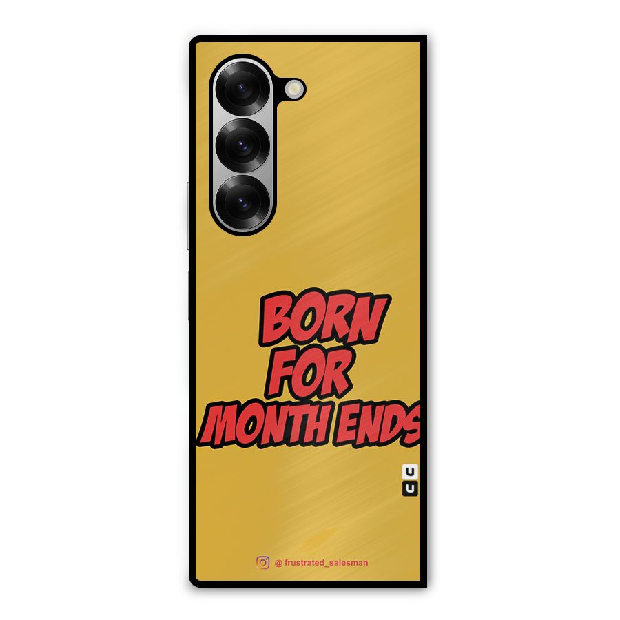 Born for Month Ends Mustard Yellow Metal Back Case for Galaxy Z Fold6