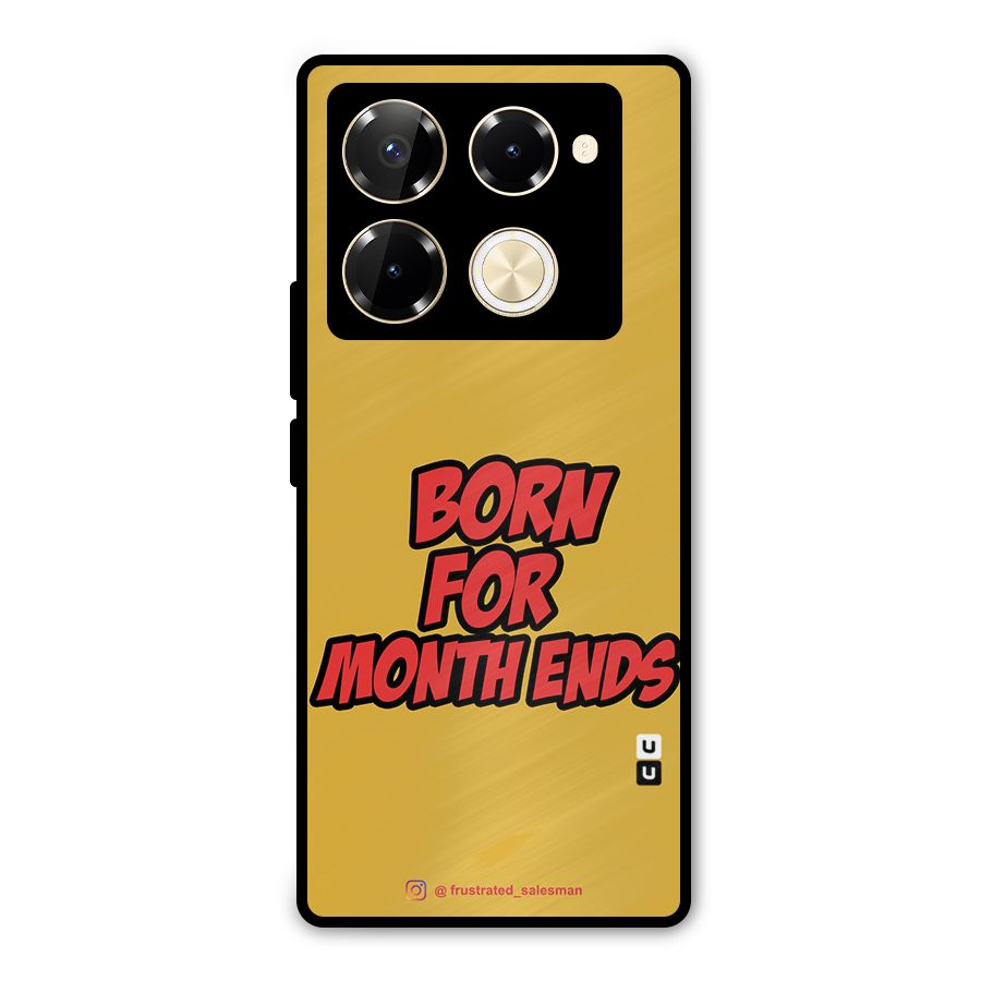Born for Month Ends Mustard Yellow Metal Back Case for Infinix Note 40 Pro Plus