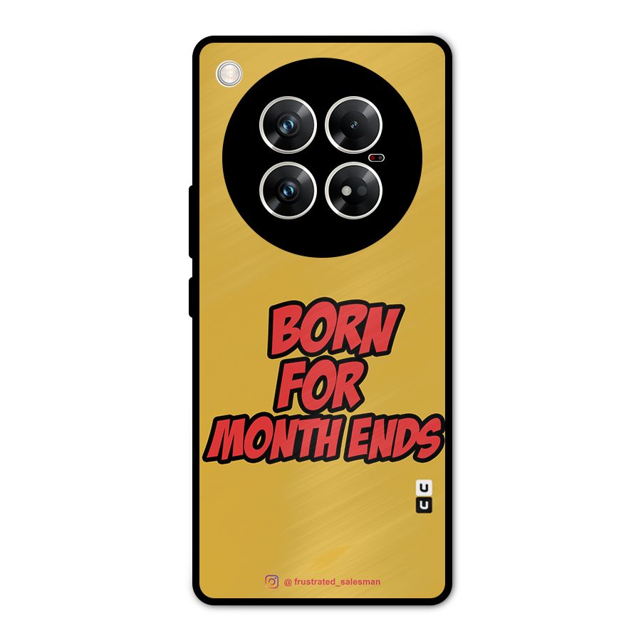 Born for Month Ends Mustard Yellow Metal Back Case for Infinix Zero 40 5G