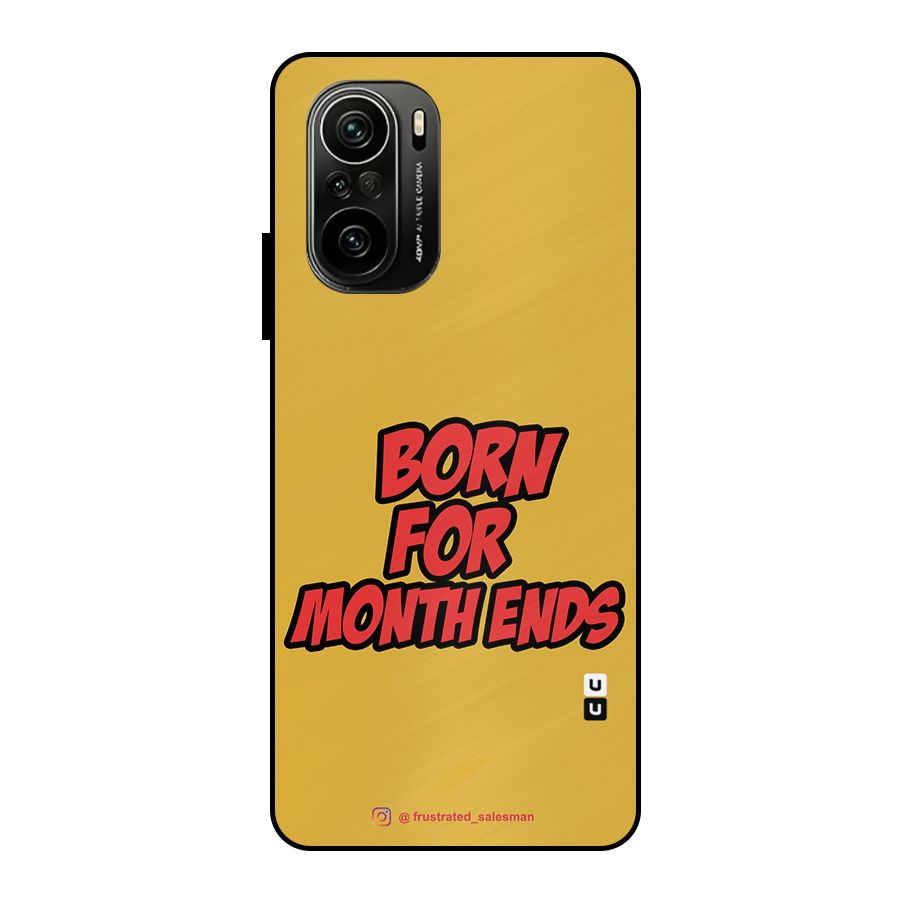 Born for Month Ends Mustard Yellow Metal Back Case for Mi 11x