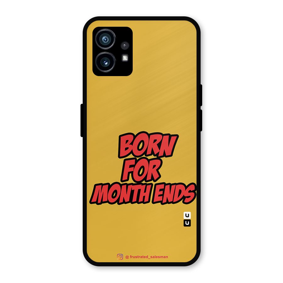 Born for Month Ends Mustard Yellow Metal Back Case for Nothing Phone 1