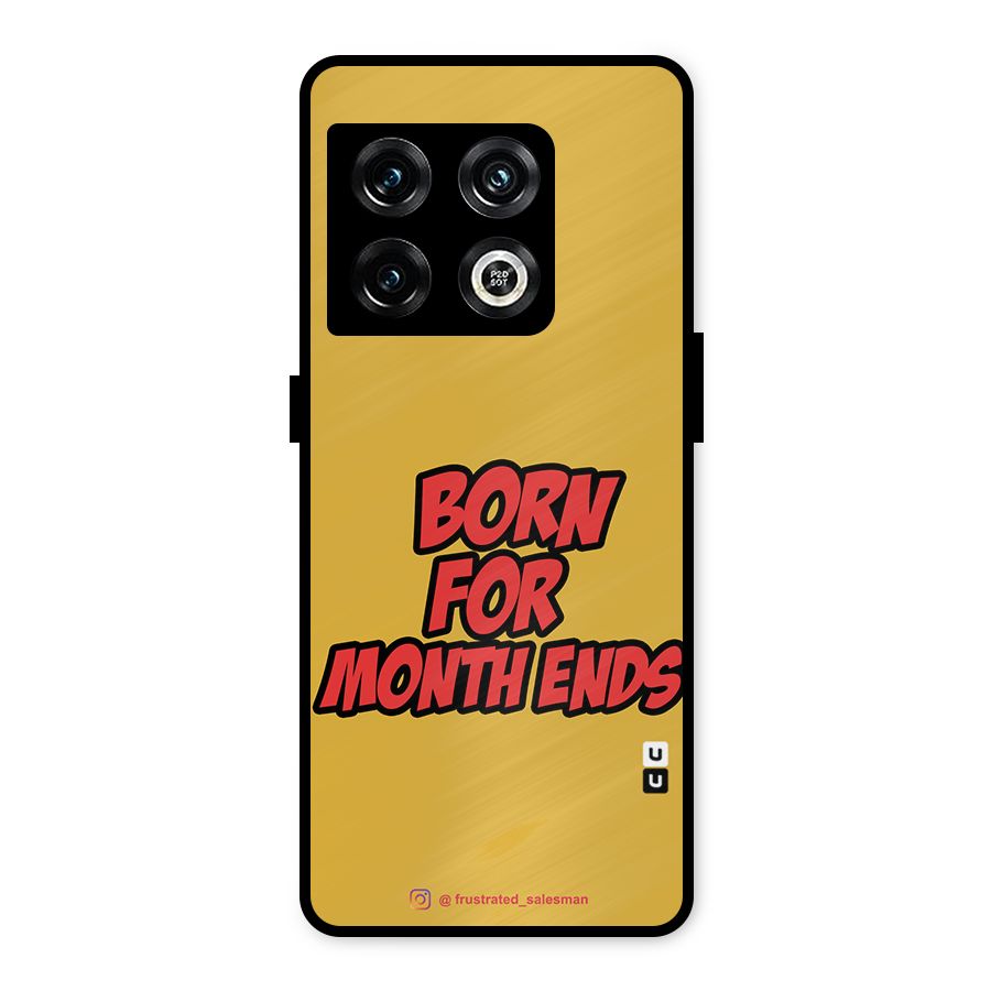 Born for Month Ends Mustard Yellow Metal Back Case for OnePlus 10 Pro 5G