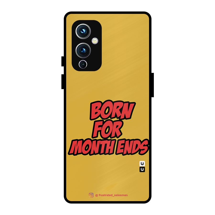 Born for Month Ends Mustard Yellow Metal Back Case for OnePlus 9