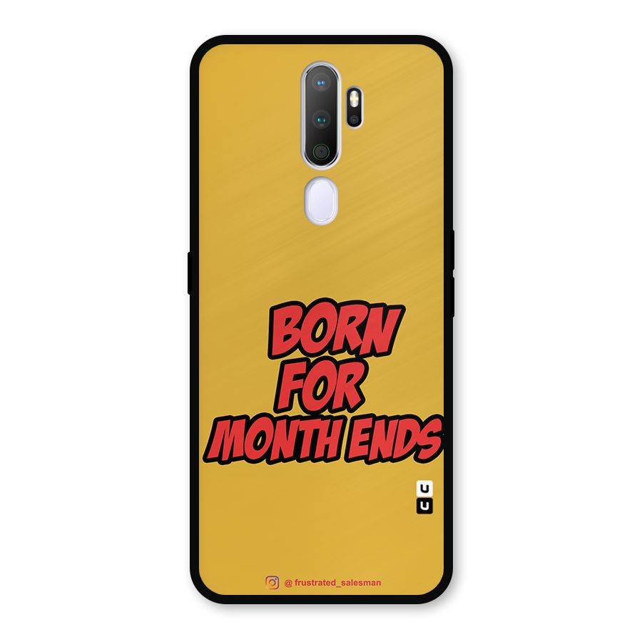 Born for Month Ends Mustard Yellow Metal Back Case for Oppo A5 (2020)