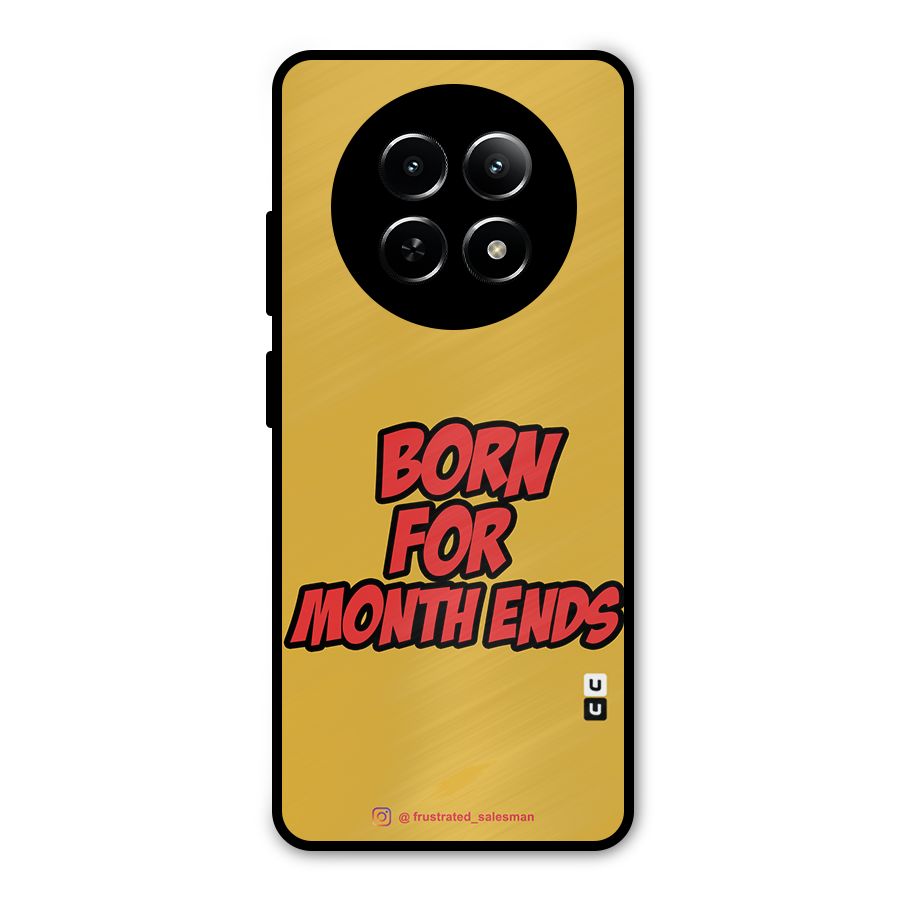Born for Month Ends Mustard Yellow Metal Back Case for Realme Narzo 70x 5G
