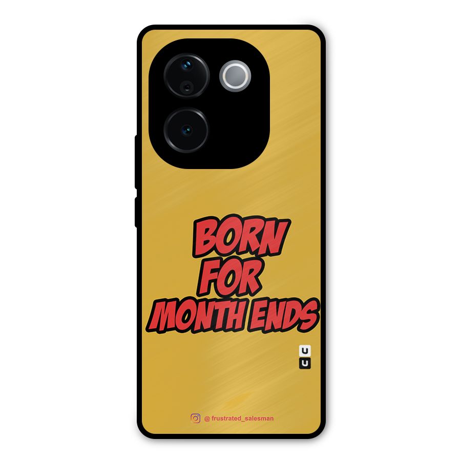 Born for Month Ends Mustard Yellow Metal Back Case for Vivo T3 Pro