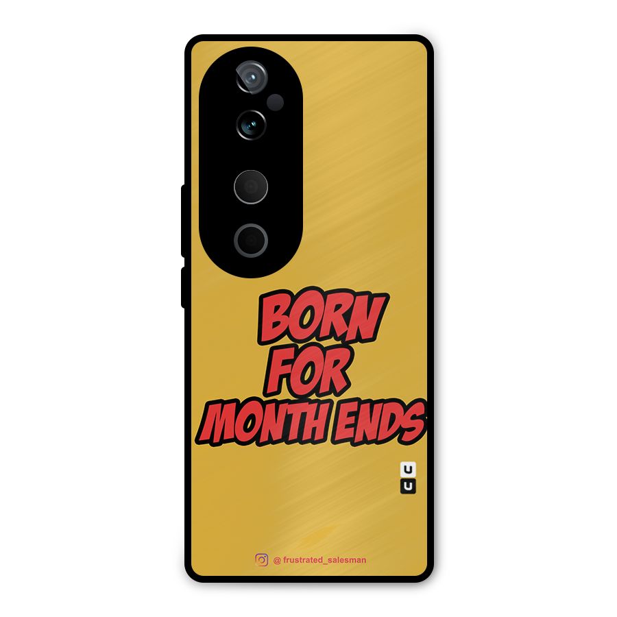 Born for Month Ends Mustard Yellow Metal Back Case for Vivo T3 Ultra