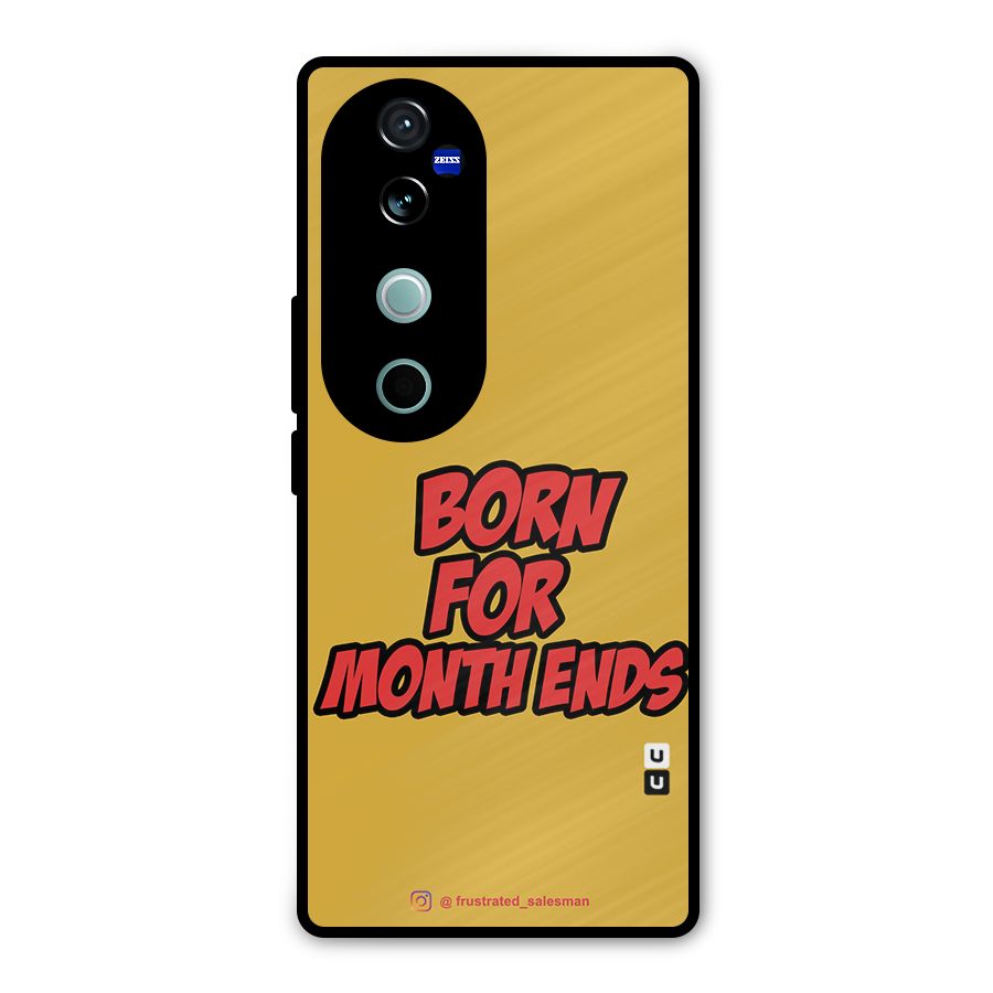 Born for Month Ends Mustard Yellow Metal Back Case for Vivo V40