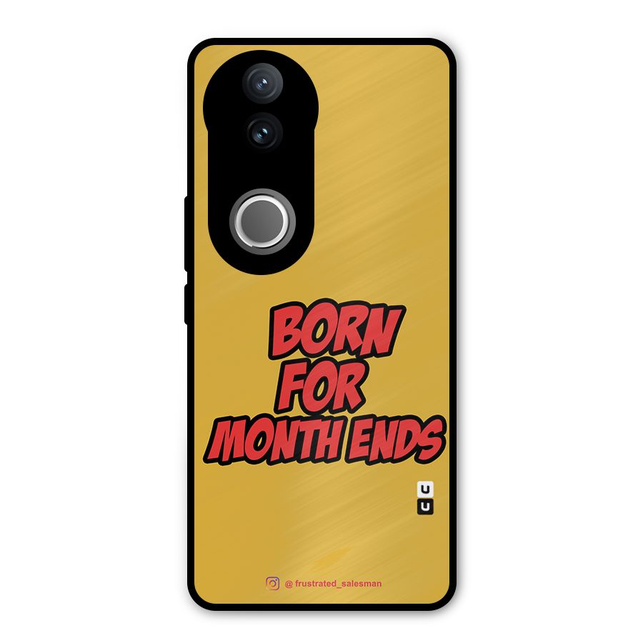 Born for Month Ends Mustard Yellow Metal Back Case for Vivo V50e
