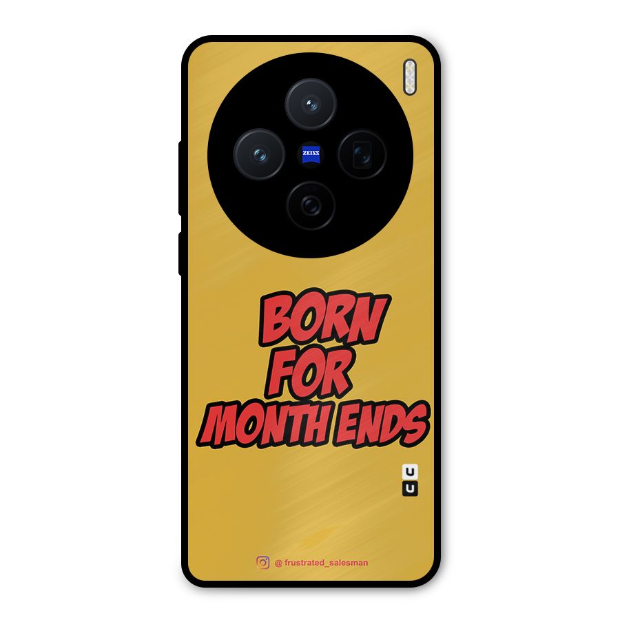 Born for Month Ends Mustard Yellow Metal Back Case for Vivo X200