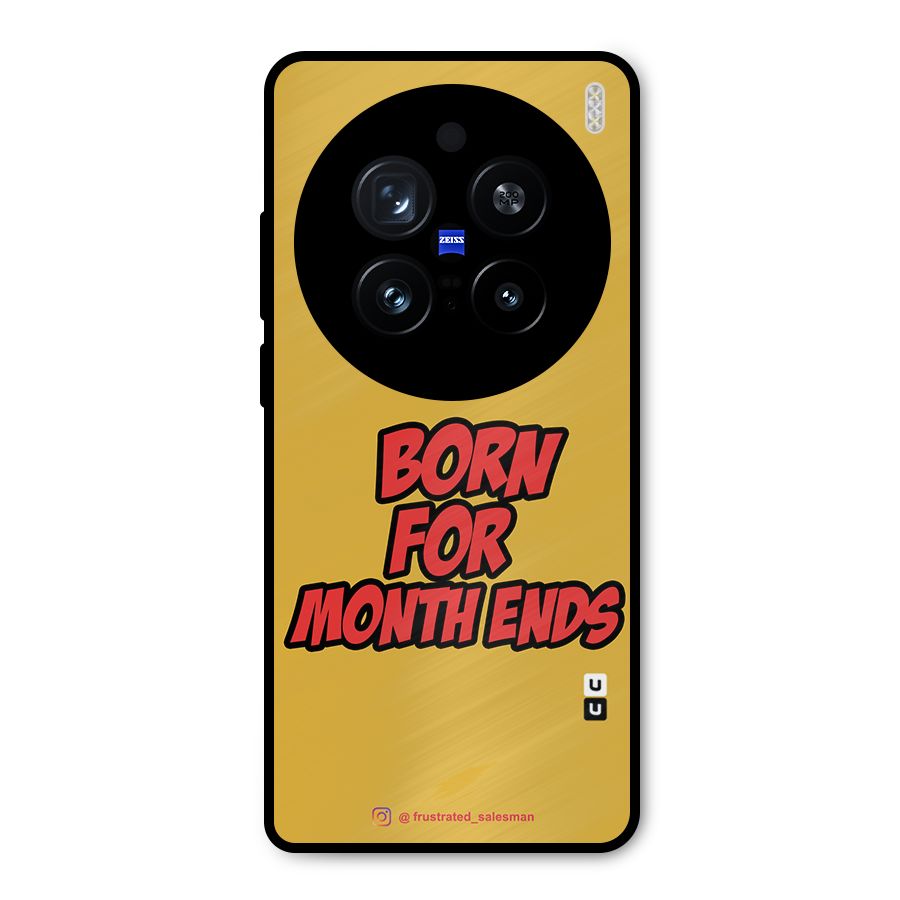 Born for Month Ends Mustard Yellow Metal Back Case for Vivo X200 Pro