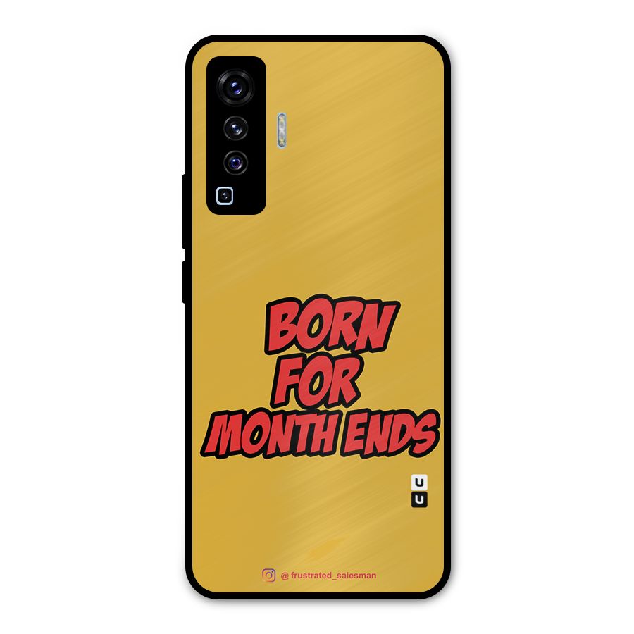 Born for Month Ends Mustard Yellow Metal Back Case for Vivo X50