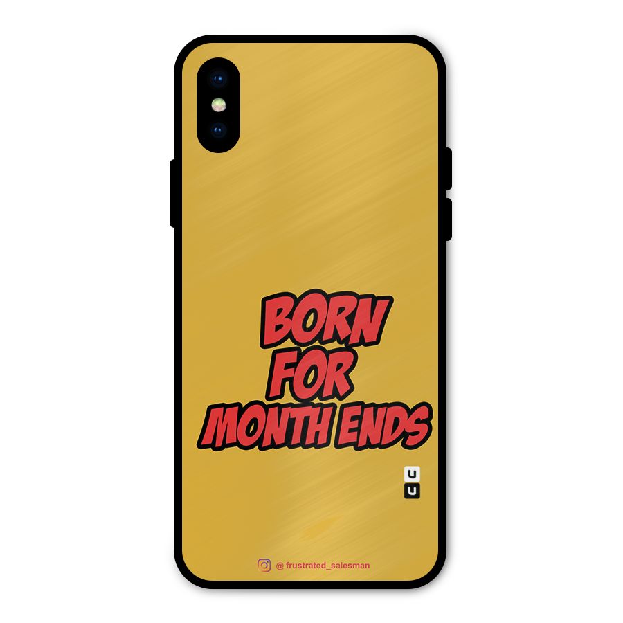 Born for Month Ends Mustard Yellow Metal Back Case for iPhone XS