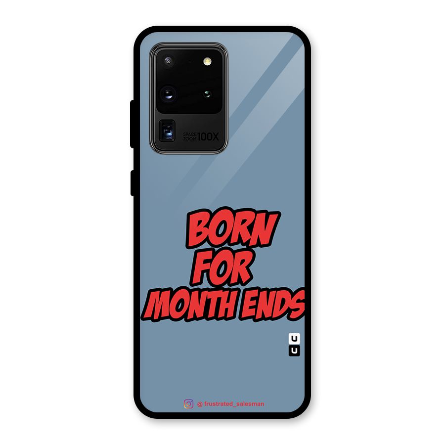 Born for Month Ends SteelBlue Glass Back Case for Galaxy S20 Ultra