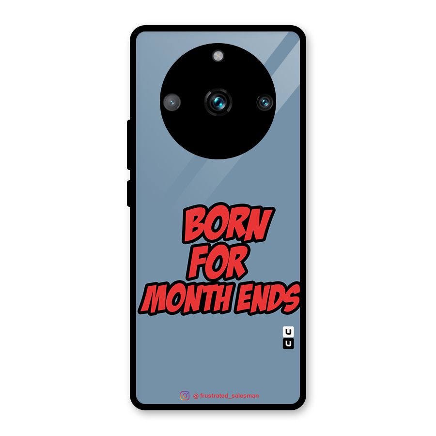 Born for Month Ends SteelBlue Glass Back Case for Realme 11 Pro Plus