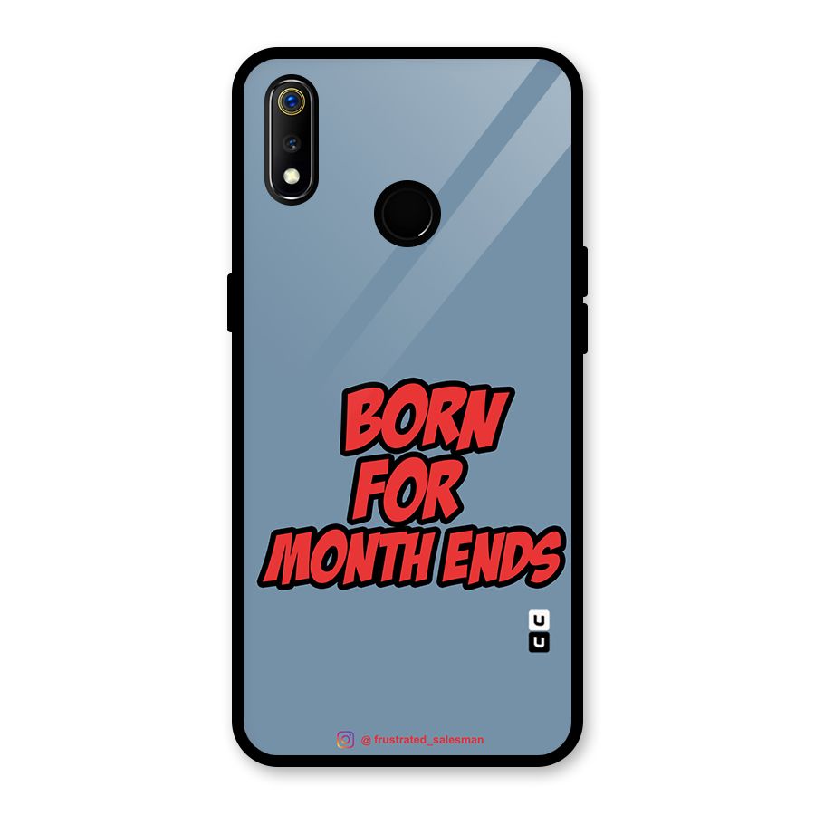 Born for Month Ends SteelBlue Glass Back Case for Realme 3i