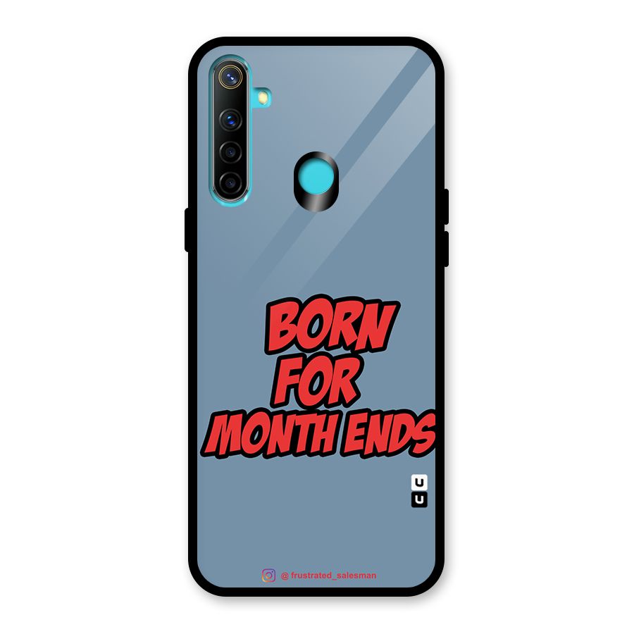 Born for Month Ends SteelBlue Glass Back Case for Realme Narzo 10