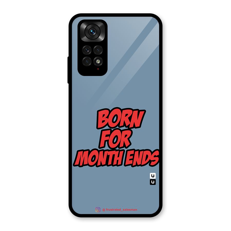 Born for Month Ends SteelBlue Glass Back Case for Redmi Note 11S