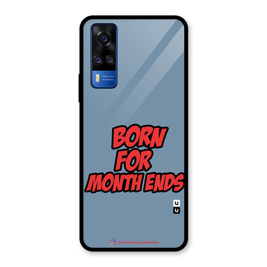Born for Month Ends SteelBlue Glass Back Case for Vivo Y31