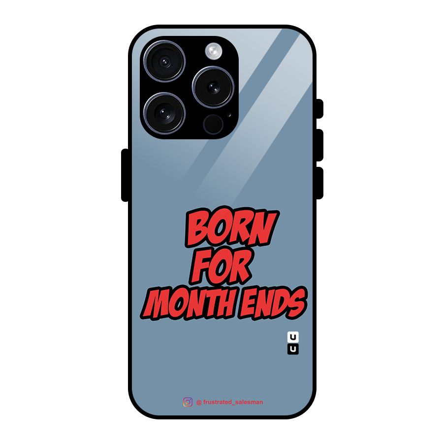 Born for Month Ends SteelBlue Glass Back Case for iPhone 15 Pro