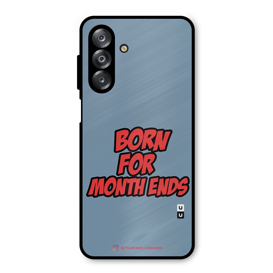 Born for Month Ends SteelBlue Metal Back Case for Galaxy A26
