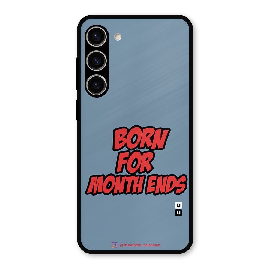Born for Month Ends SteelBlue Metal Back Case for Galaxy S23 Plus