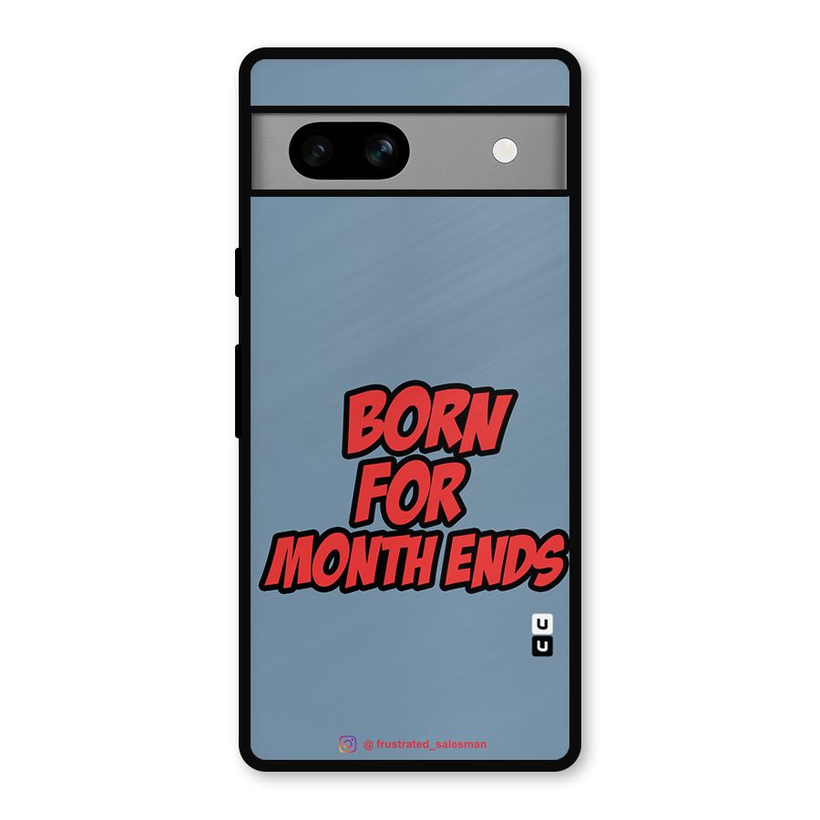 Born for Month Ends SteelBlue Metal Back Case for Google Pixel 7a