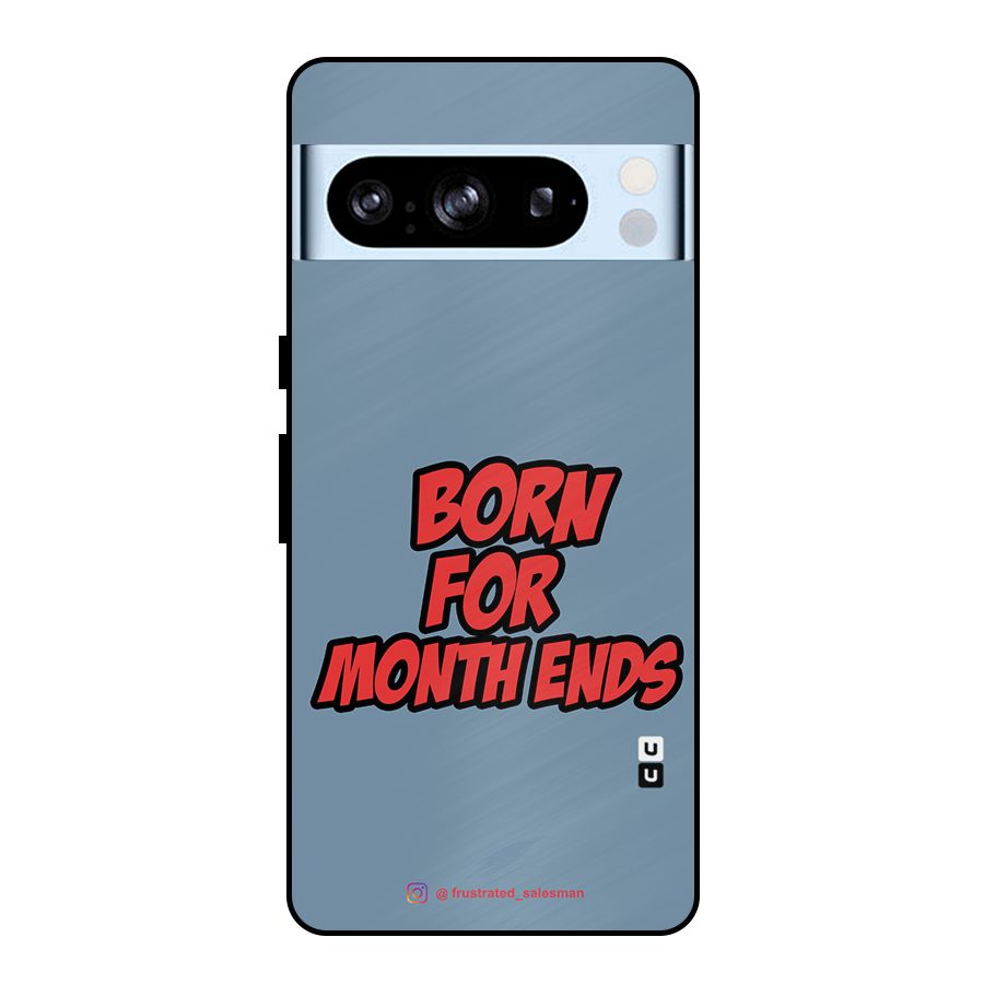 Born for Month Ends SteelBlue Metal Back Case for Google Pixel 8 Pro