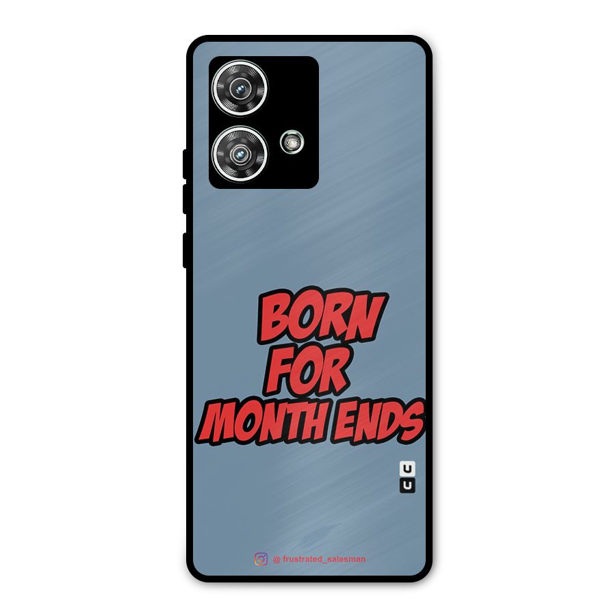 Born for Month Ends SteelBlue Metal Back Case for Motorola Edge 40 Neo
